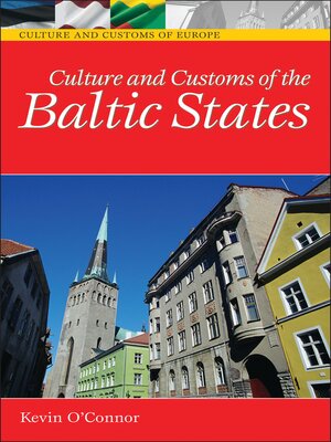 cover image of Culture and Customs of the Baltic States